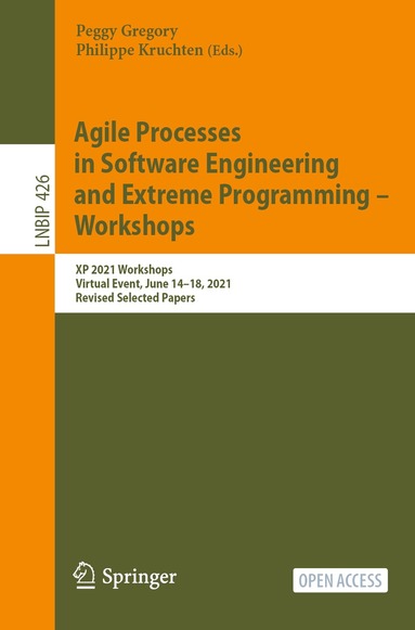 Peggy Gregory, Philippe Kruchten - Agile Processes in Software Engineering and Extreme Programming – Workshops, Häftad