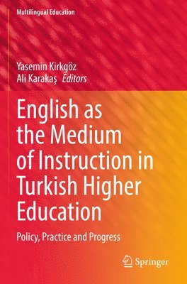 bokomslag English as the Medium of Instruction in Turkish Higher Education