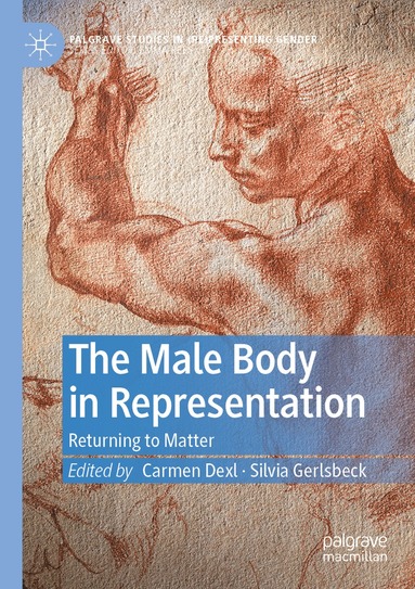Carmen Dexl, Silvia Gerlsbeck - Male Body in Representation, Häftad