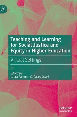 bokomslag Teaching and Learning for Social Justice and Equity in Higher Education