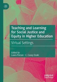 bokomslag Teaching and Learning for Social Justice and Equity in Higher Education