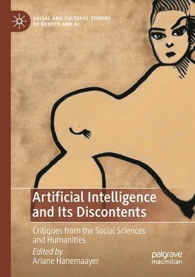 Ariane Hanemaayer - Artificial Intelligence and Its Discontents, Häftad