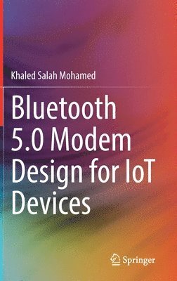 bokomslag Bluetooth 5.0 Modem Design for IoT Devices