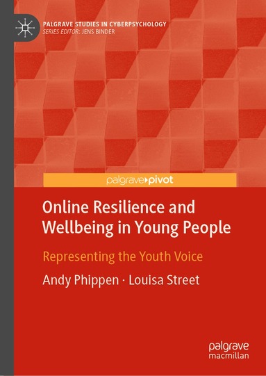 Andy Phippen, Louisa Street - Online Resilience and Wellbeing in Young People, Inbunden