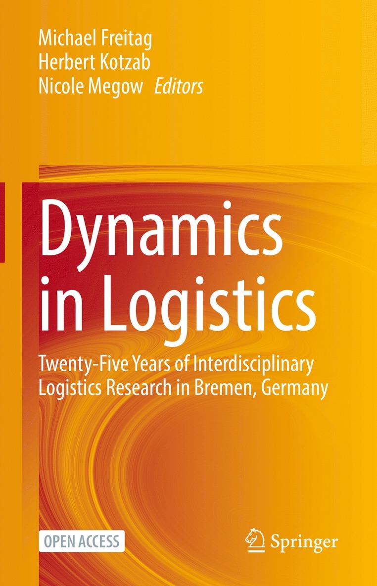 Michael Freitag, Herbert Kotzab, Nicole Megow - Dynamics in Logistics, Inbunden