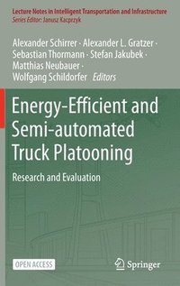 bokomslag Energy-Efficient and Semi-automated Truck Platooning