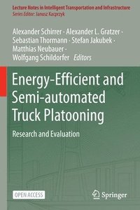 bokomslag Energy-Efficient and Semi-automated Truck Platooning