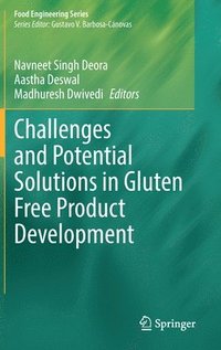 bokomslag Challenges and Potential Solutions in Gluten Free Product Development