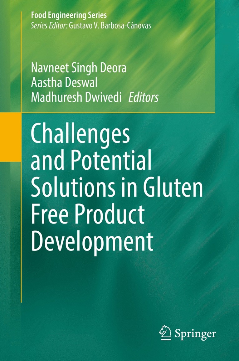 Navneet Singh Deora, Aastha Deswal, Madhuresh Dwivedi - Challenges and Potential Solutions in Gluten Free Product Development, Inbunden