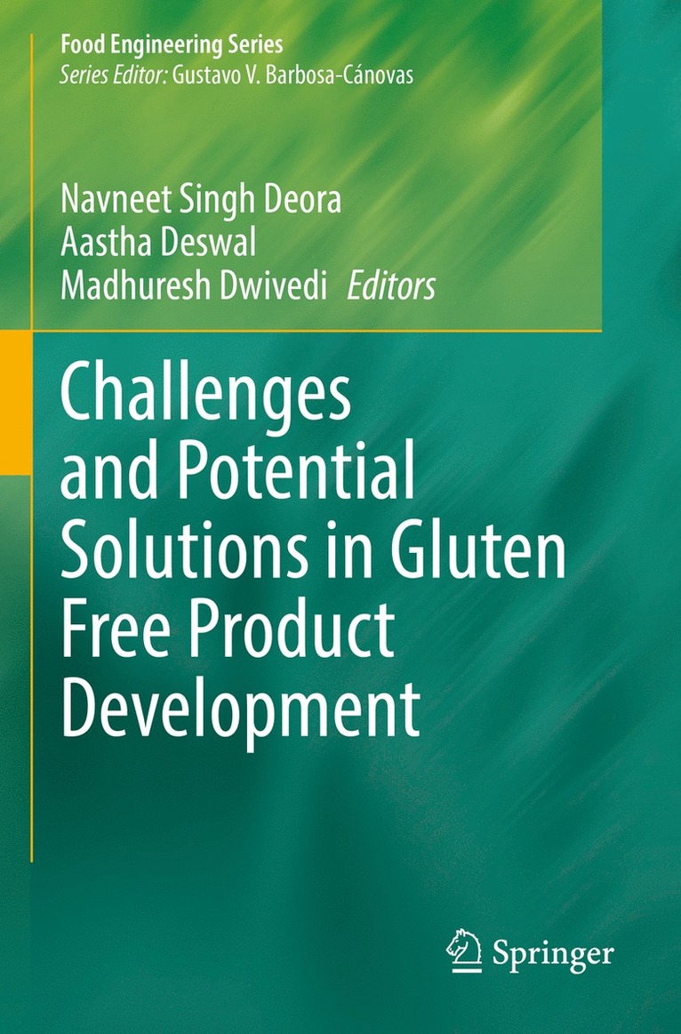 Navneet Singh Deora, Aastha Deswal, Madhuresh Dwivedi - Challenges and Potential Solutions in Gluten Free Product Development, Häftad