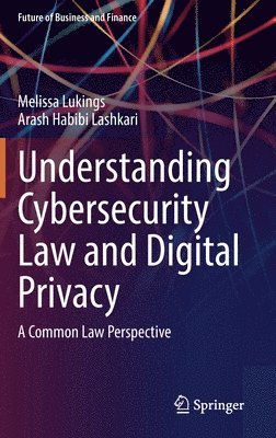 Understanding Cybersecurity Law and Digital Privacy 1