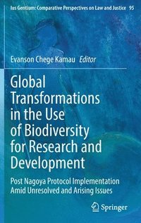 bokomslag Global Transformations in the Use of Biodiversity for Research and Development