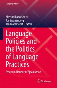 bokomslag Language Policies and the Politics of Language Practices