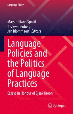 bokomslag Language Policies and the Politics of Language Practices