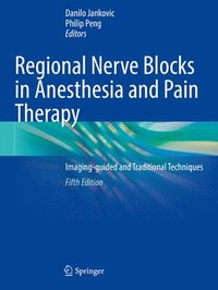 bokomslag Regional Nerve Blocks in Anesthesia and Pain Therapy