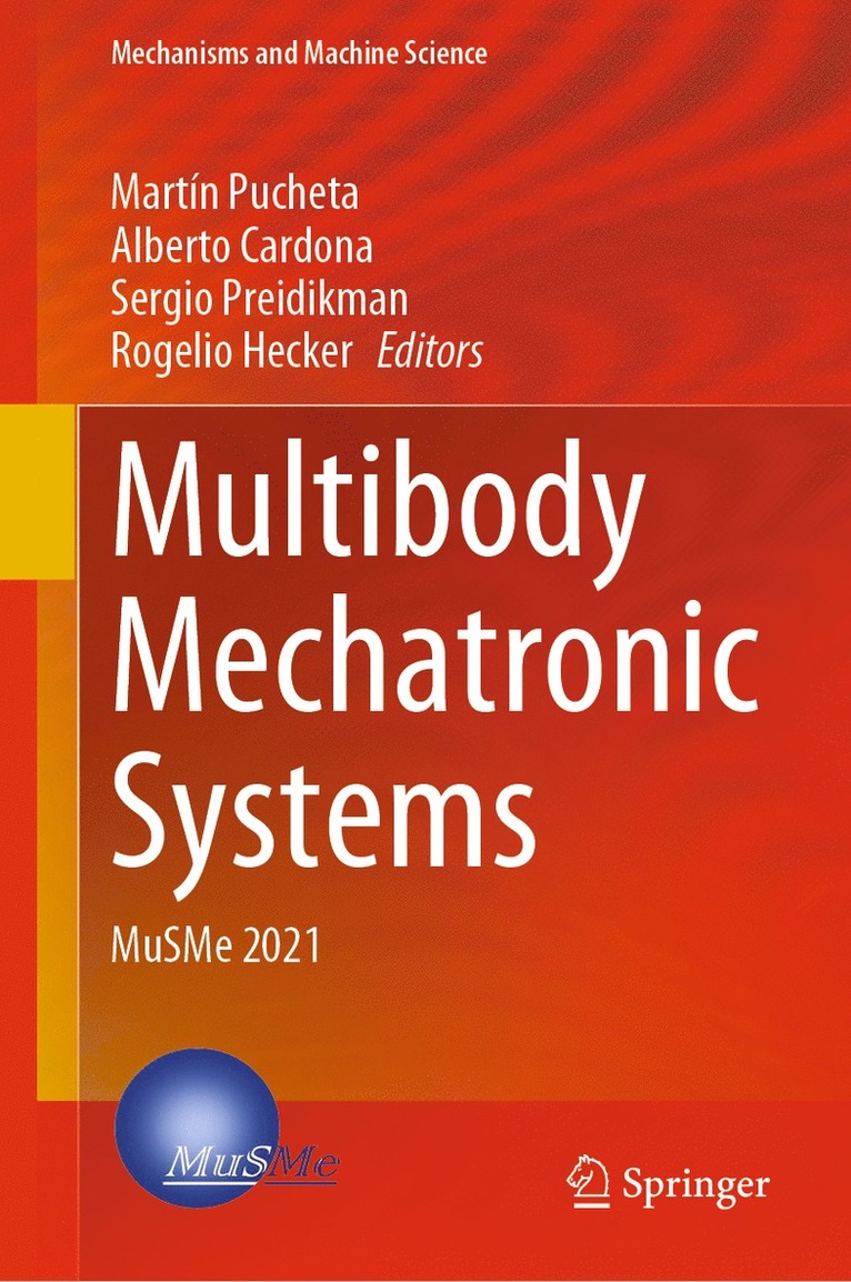 Martín Pucheta, Alberto Cardona, Sergio Preidikman, Rogelio Hecker, Martin Pucheta, Alberto Pucheta, Martín - Multibody Mechatronic Systems, Inbunden