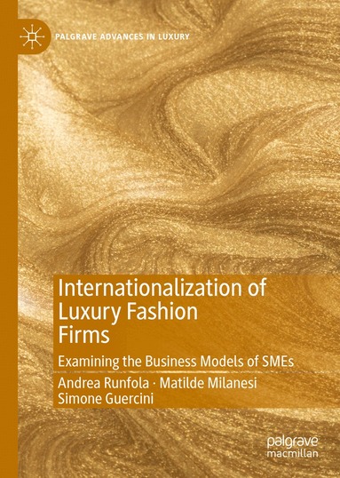 Andrea Runfola, Matilde Milanesi, Simone Guercini - Internationalization of Luxury Fashion Firms, Inbunden