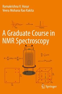 bokomslag A Graduate Course in NMR Spectroscopy