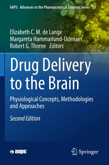 Elizabeth C.M. de Lange, Margareta Hammarlund-Udenaes, Robert G. Thorne - Drug Delivery to the Brain, Häftad