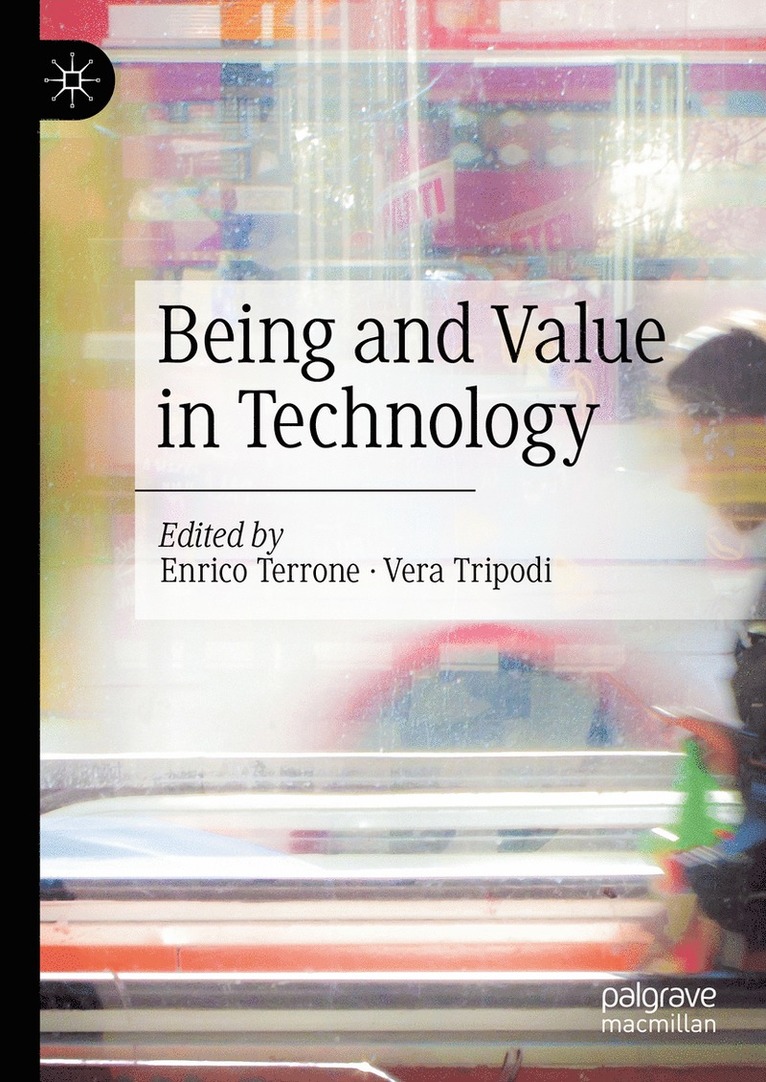 Enrico Terrone, Vera Tripodi - Being and Value in Technology, Inbunden