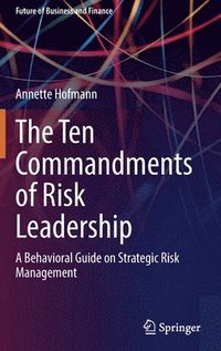 bokomslag The Ten Commandments of Risk Leadership