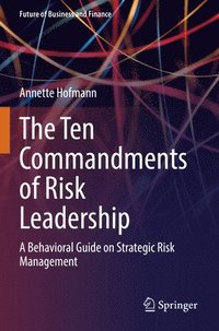bokomslag The Ten Commandments of Risk Leadership