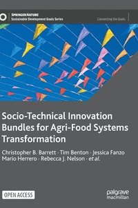 bokomslag Socio-Technical Innovation Bundles for Agri-Food Systems Transformation