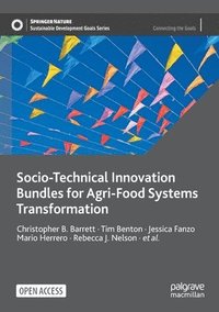 bokomslag Socio-Technical Innovation Bundles for Agri-Food Systems Transformation