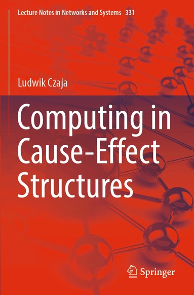 Ludwik Czaja - Computing in Cause-Effect Structures, Häftad