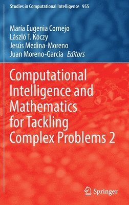 bokomslag Computational Intelligence and Mathematics for Tackling Complex Problems 2