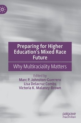 Preparing for Higher Educations Mixed Race Future 1