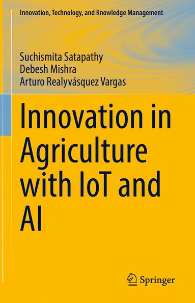 bokomslag Innovation in Agriculture with IoT and AI