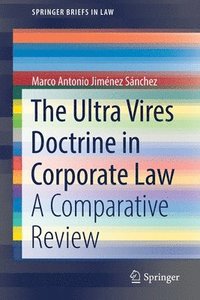 bokomslag The Ultra Vires Doctrine in Corporate Law