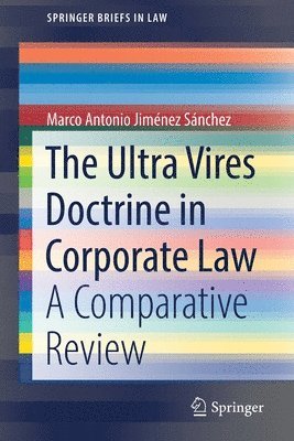 The Ultra Vires Doctrine in Corporate Law 1