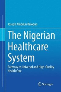 bokomslag The Nigerian Healthcare System