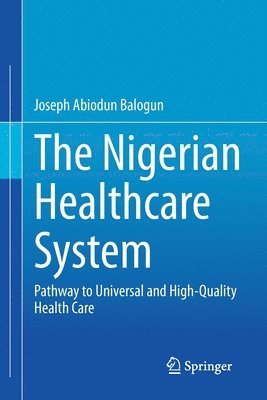 bokomslag The Nigerian Healthcare System