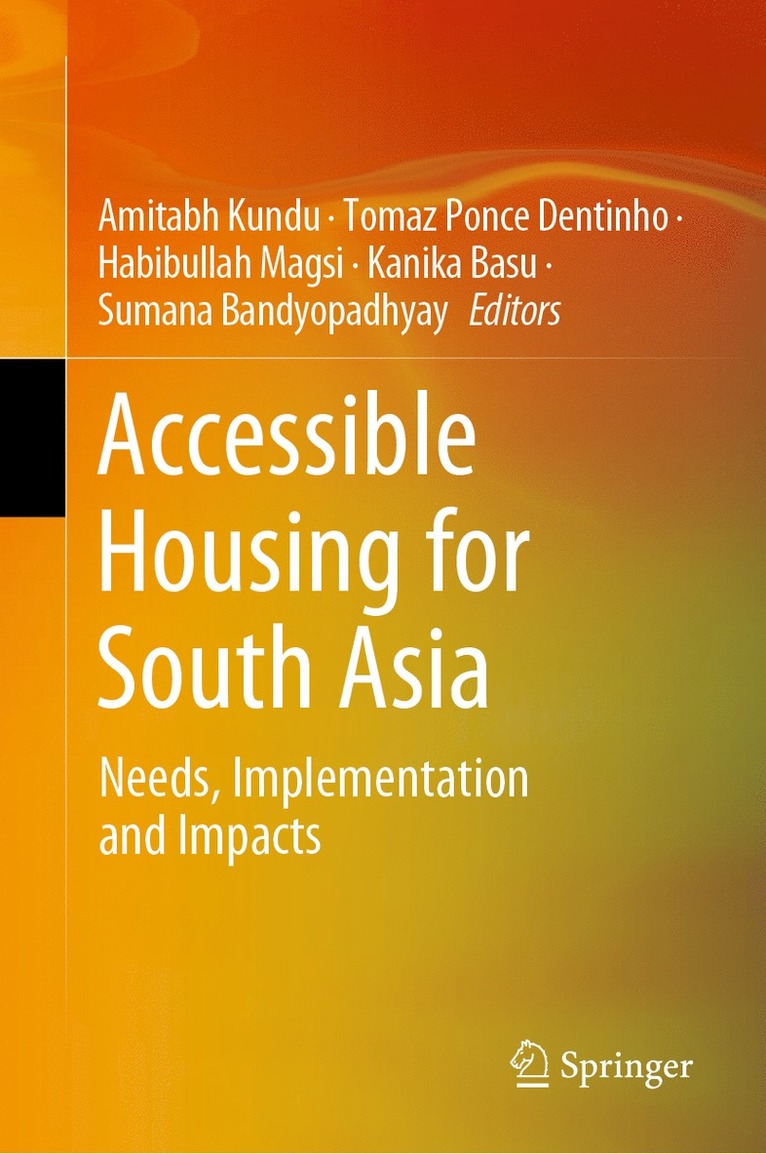Amitabh Kundu, Tomaz Ponce Dentinho, Habibullah Magsi, Kanika Basu, Sumana Bandyopadhyay - Accessible Housing for South Asia, Inbunden