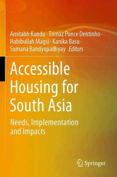 Amitabh Kundu, Tomaz Ponce Dentinho, Habibullah Magsi, Kanika Basu, Sumana Bandyopadhyay - Accessible Housing for South Asia, Häftad
