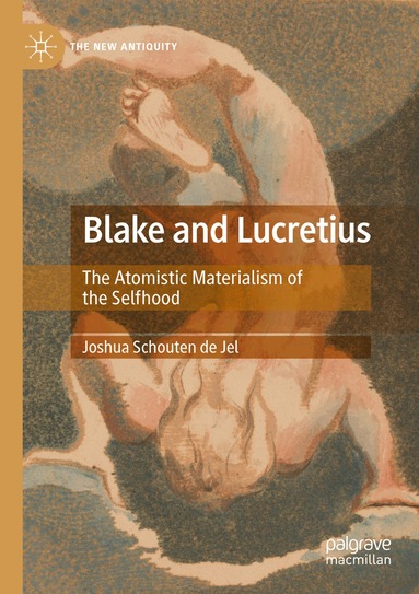Joshua Schouten de Jel - Blake and Lucretius, Häftad