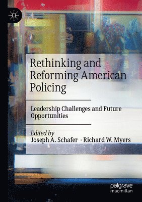 bokomslag Rethinking and Reforming American Policing