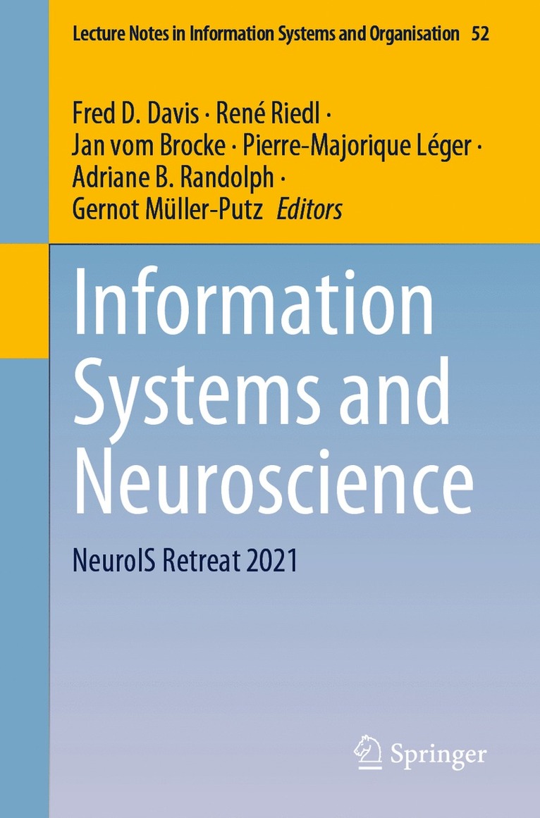 Fred D. Davis, René Riedl, Jan vom Brocke, Pierre-Majorique Léger, Adriane B. Randolph, Gernot Müller-Putz, Rene Riedl, Pierre-Majorique Leger, Gernot Muller-Putz, Jan Riedl, René, vom Brocke - Information Systems and Neuroscience, Häftad