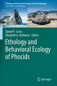 bokomslag Ethology and Behavioral Ecology of Phocids