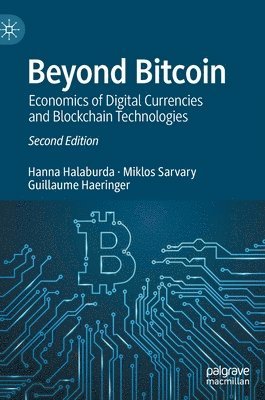 Hanna Halaburda, Miklos Sarvary, Guillaume Haeringer - Beyond Bitcoin, Inbunden