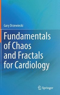 bokomslag Fundamentals of Chaos and Fractals for Cardiology