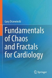bokomslag Fundamentals of Chaos and Fractals for Cardiology