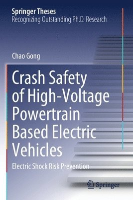 Crash Safety of High-Voltage Powertrain Based Electric Vehicles 1