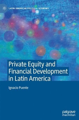bokomslag Private Equity and Financial Development in Latin America