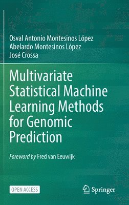 Multivariate Statistical Machine Learning Methods for Genomic Prediction 1