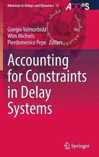 bokomslag Accounting for Constraints in Delay Systems