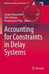 bokomslag Accounting for Constraints in Delay Systems